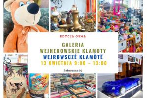 W sobotę 13 kwietnia EKOFABRYKA zaprasza na VIII edycję Galerii Wejherowskie Klamoty.